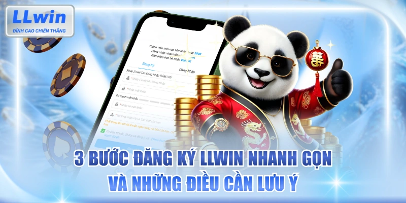 3 Bước Đăng Ký LLWIN Nhanh Gọn Và Những Điều Cần Lưu Ý